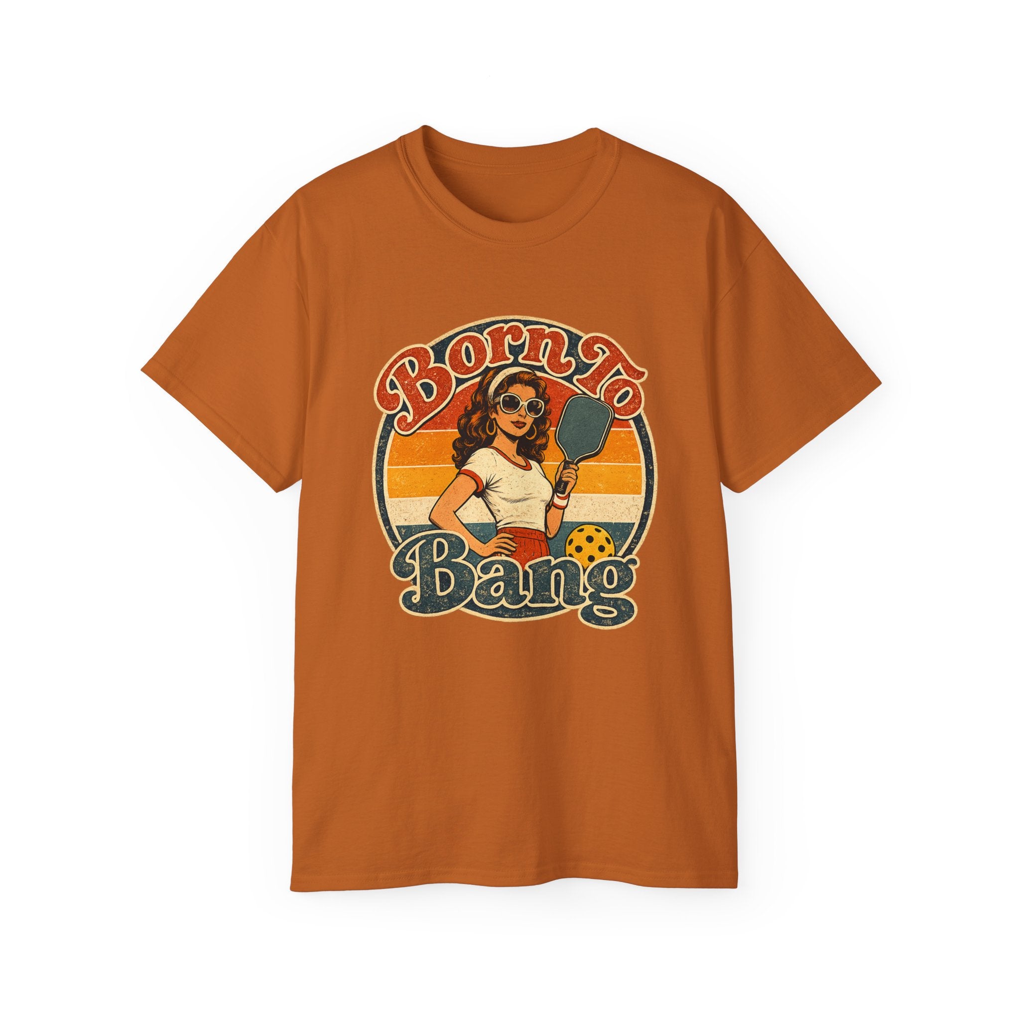 Born To Bang Pickleball Retro 70’s Tee