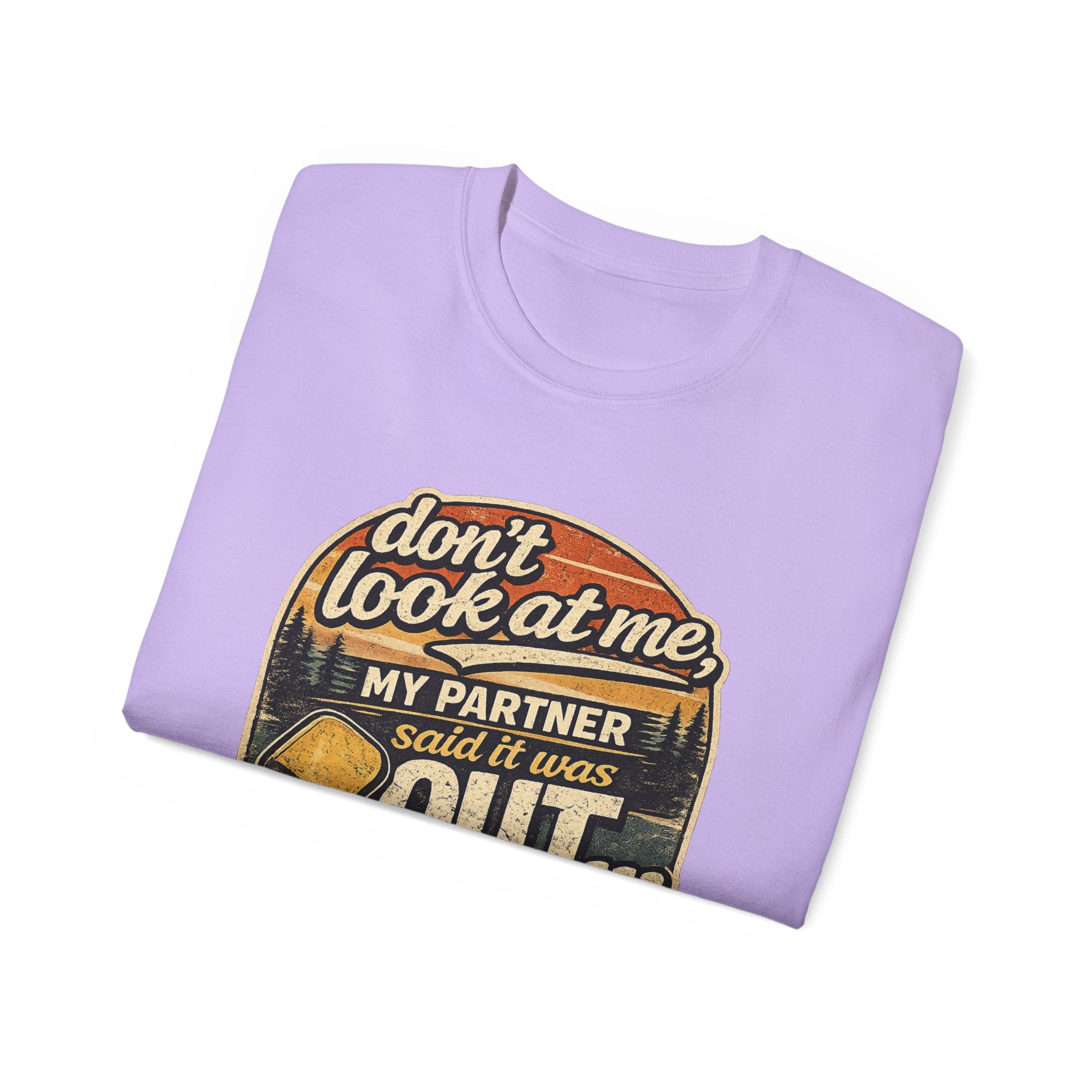 T-Shirt - “Don’t Look at Me, My Partner Said It Was Out” Pickleball Humor Tee
