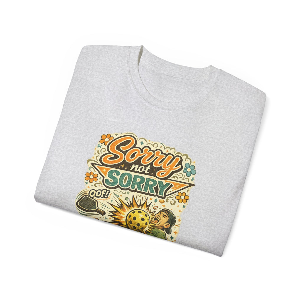 Sorry Not Sorry Pickleball Tee — Retro Vintage Pickleball Graphic Shirt