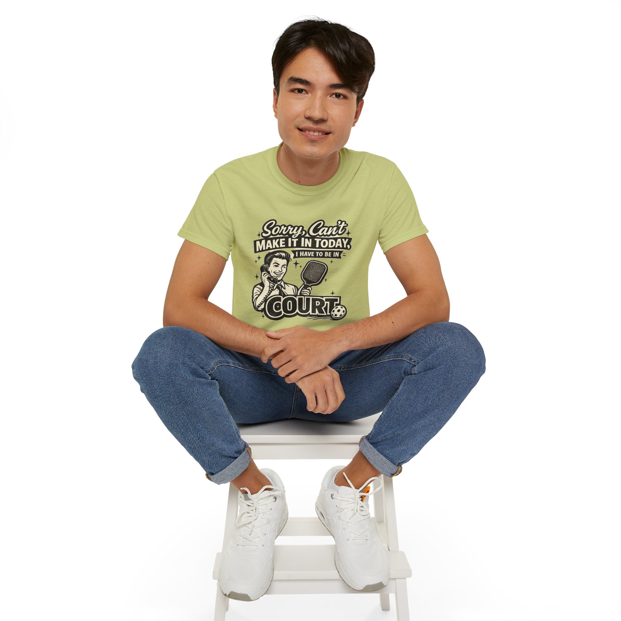 Pickleball Tee – "Sorry, Can't Make It Today I Have To Be In Court" pickleball T‑Shirt