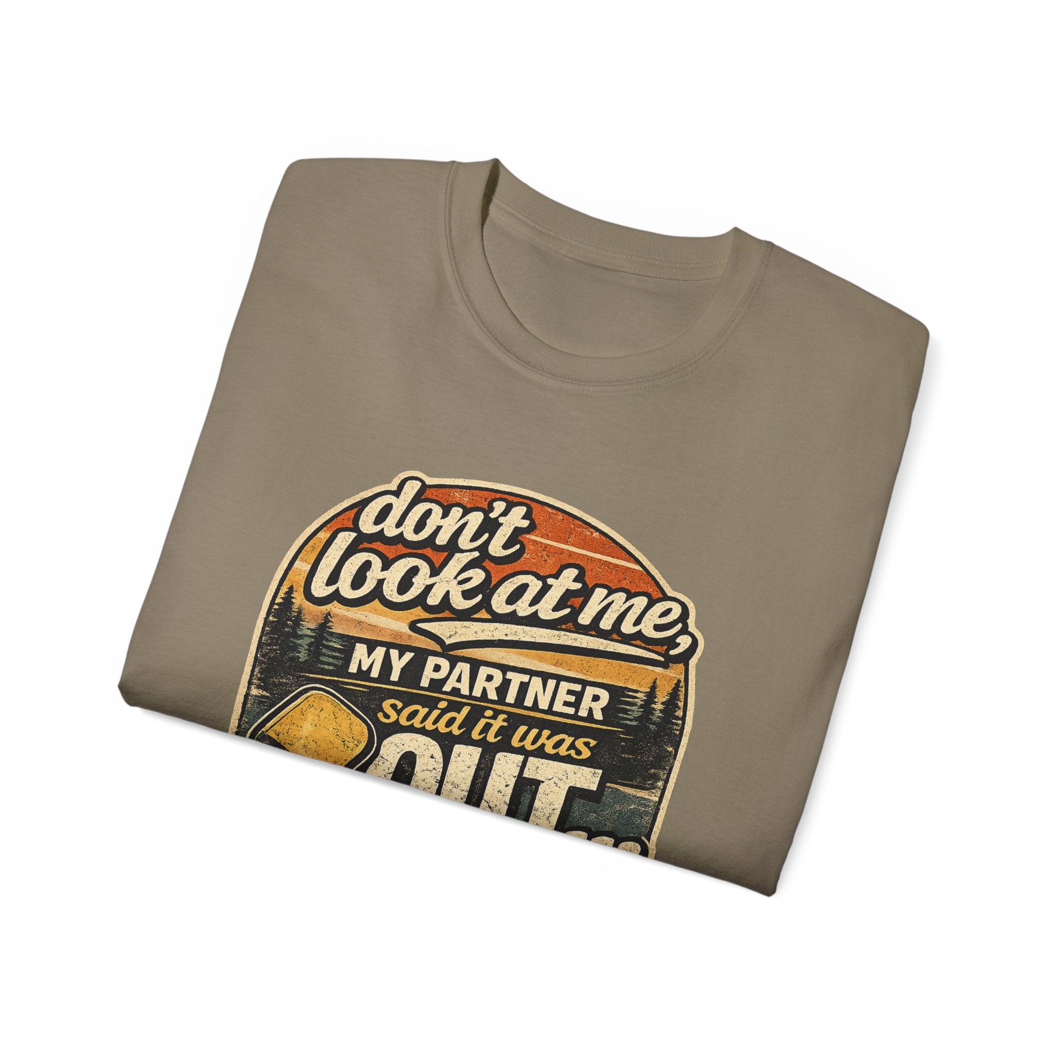 T-Shirt - “Don’t Look at Me, My Partner Said It Was Out” Pickleball Humor Tee
