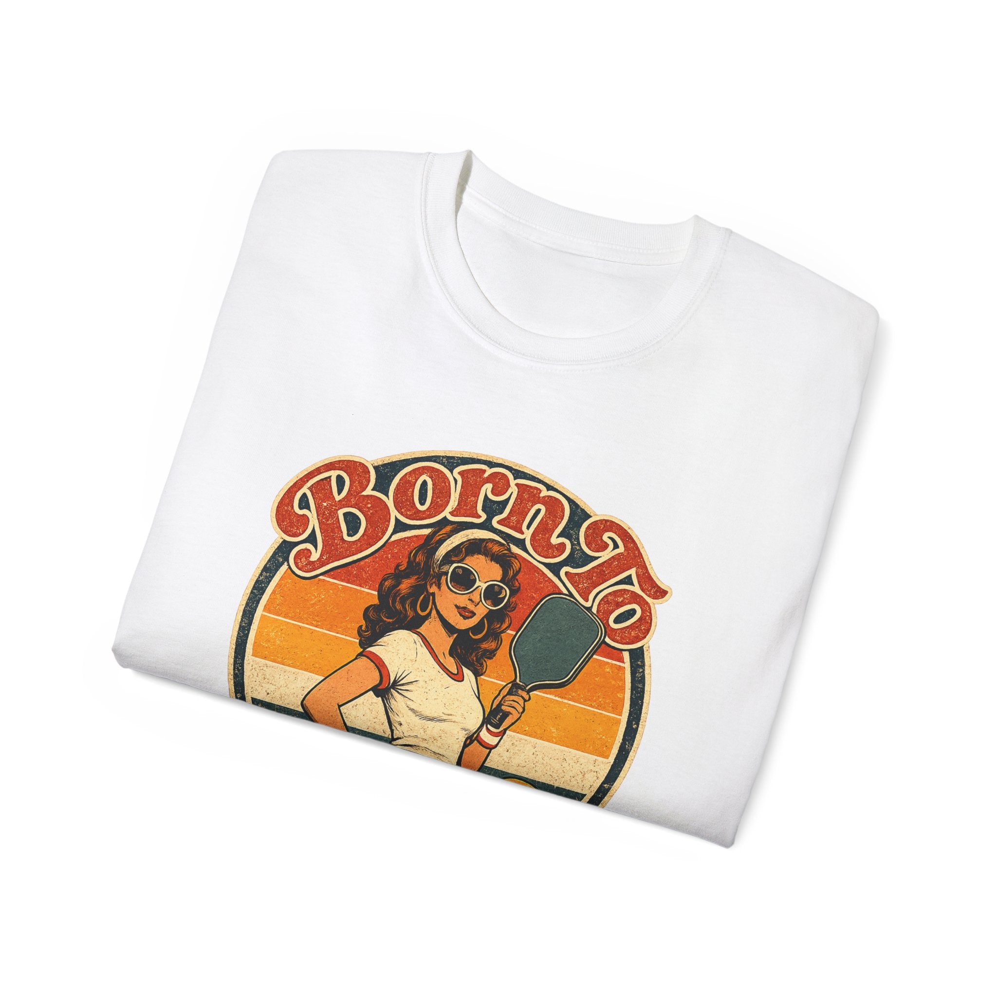 Born To Bang Pickleball Retro 70’s Tee