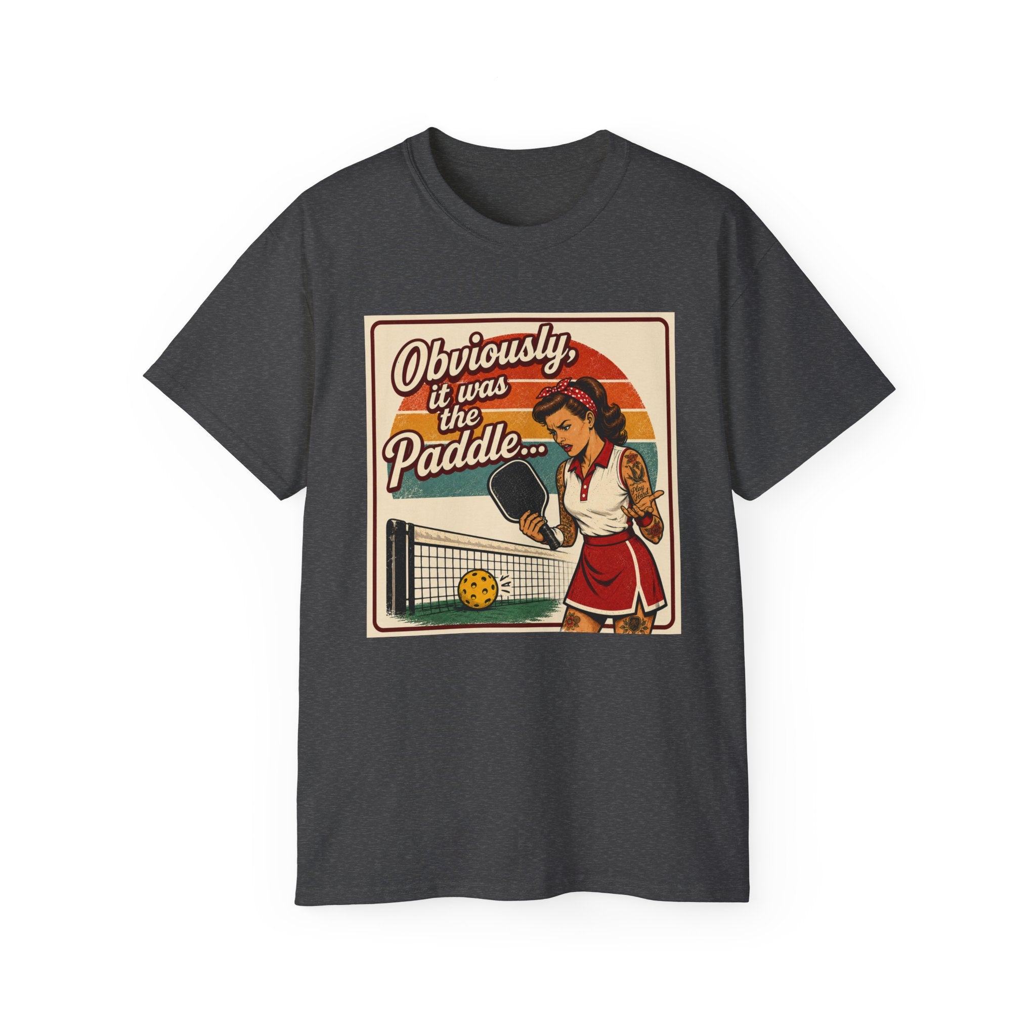 Pickleball Tee - "Obviously It Was The Paddle" Retro Vintage Design