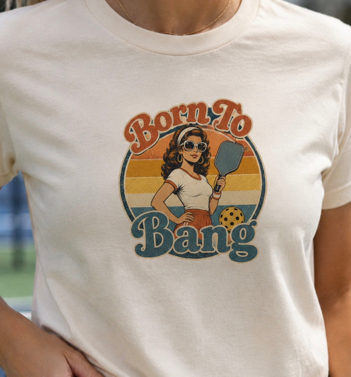 Born To Bang Pickleball Retro 70’s Tee