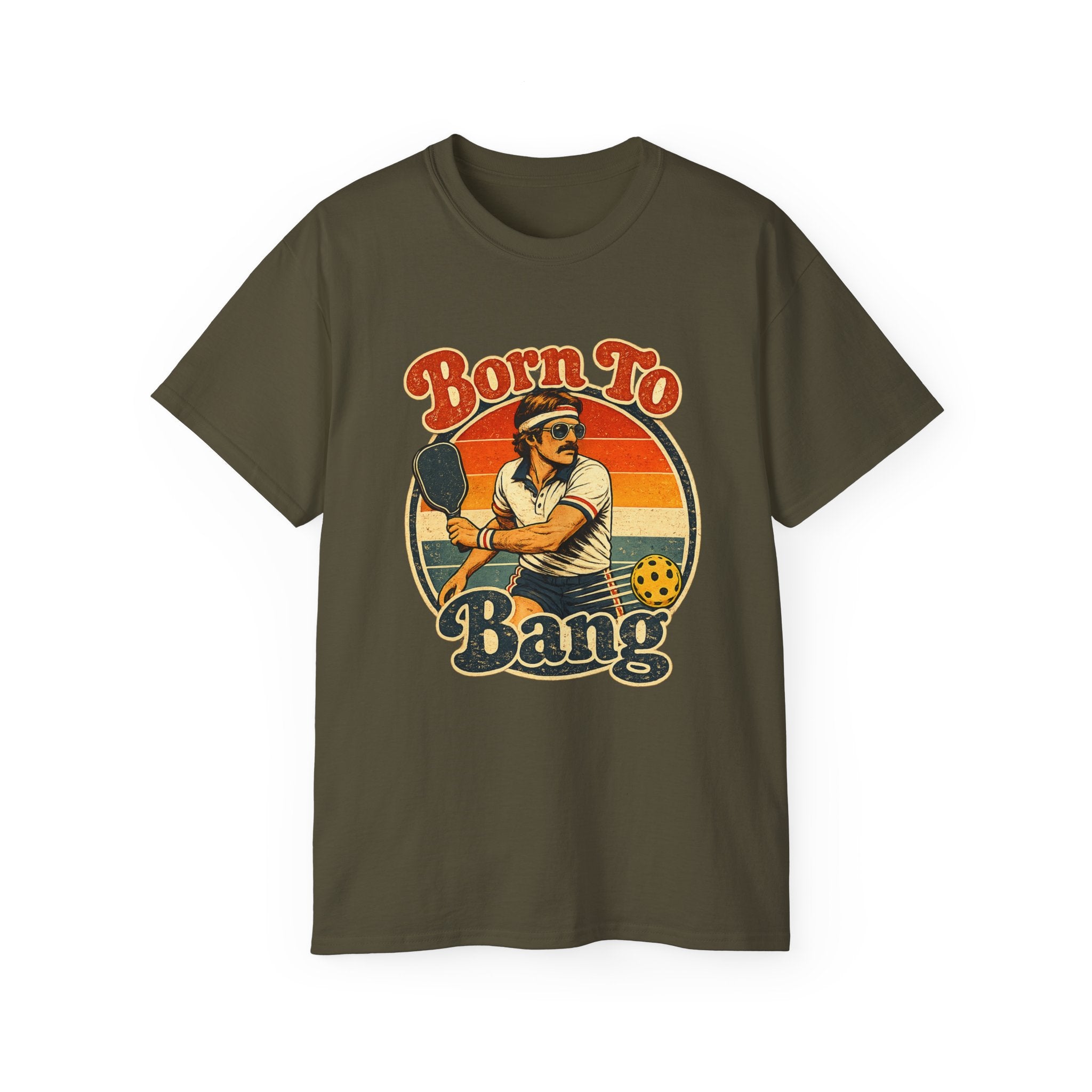 Born To Bang Vintage Pickleball T-Shirt — Retro Court Player Tee