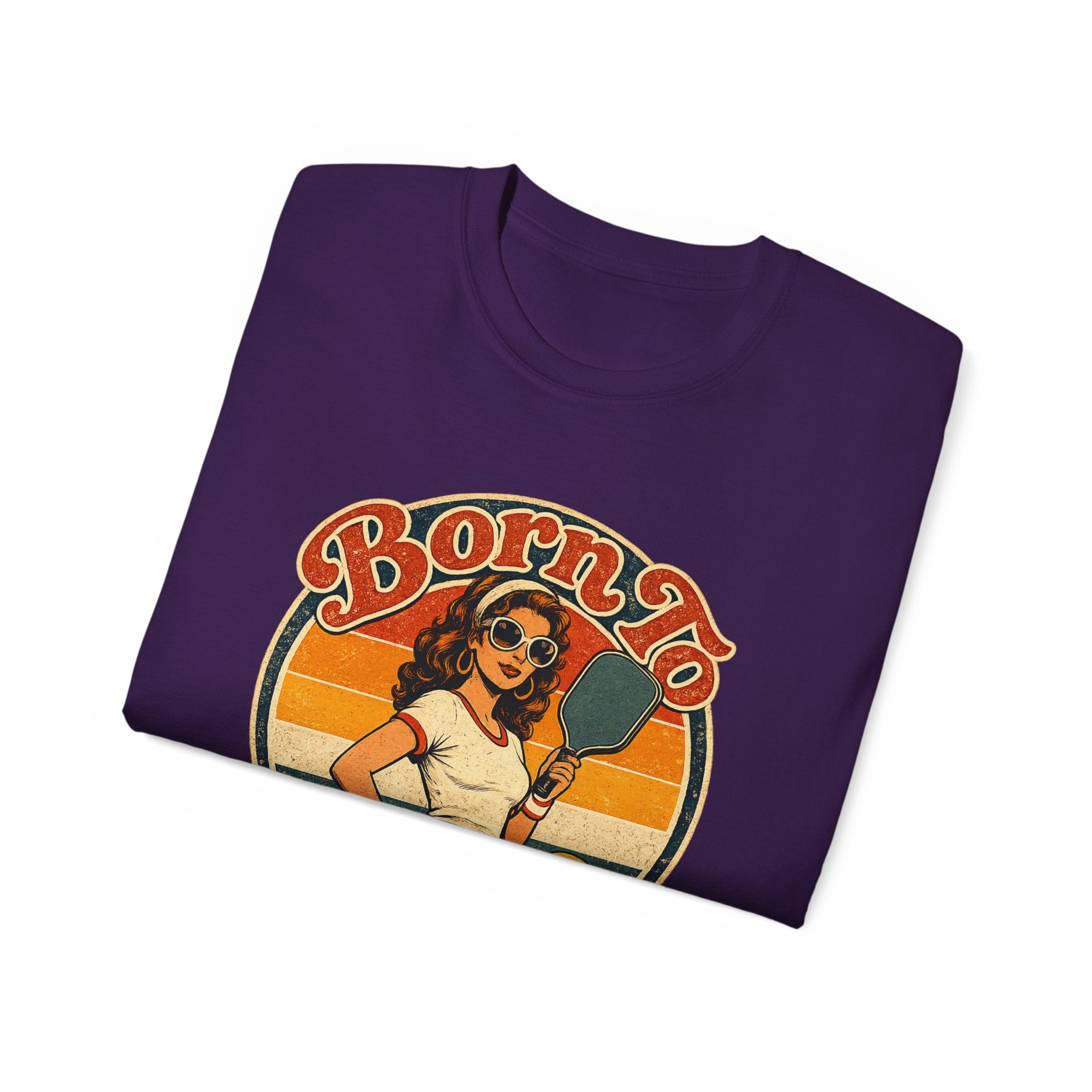 Born To Bang Pickleball Retro 70’s Tee