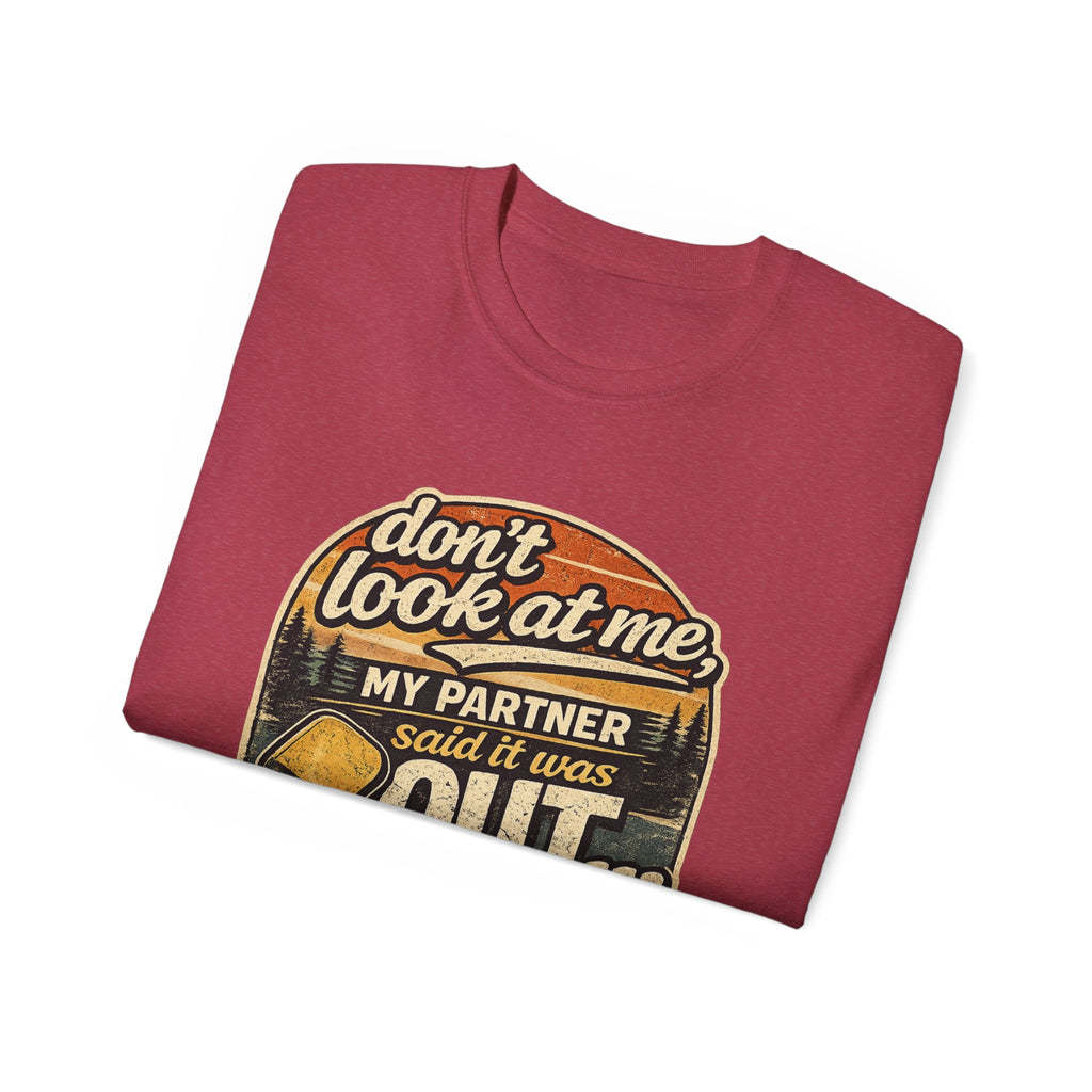 T-Shirt - “Don’t Look at Me, My Partner Said It Was Out” Pickleball Humor Tee
