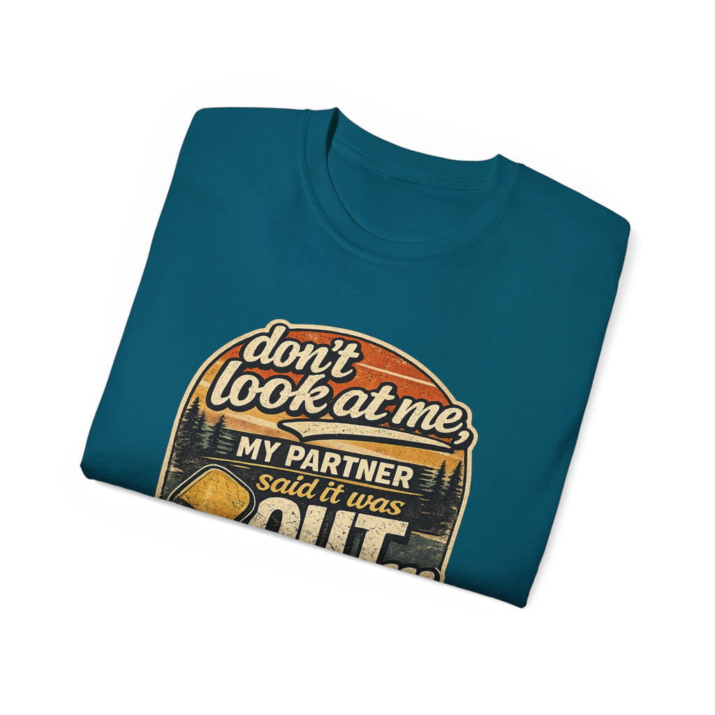 T-Shirt - “Don’t Look at Me, My Partner Said It Was Out” Pickleball Humor Tee